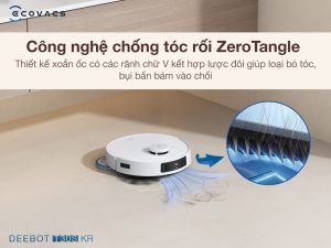Cong nghe chong toc roi ZeroTangle 1024x768 1 - ROBOT HÚT BỤI LAU NHÀ ECOVACS DEEBOT T30S KR Cong nghe chong toc roi ZeroTangle 1024x768 1 - ROBOT HÚT BỤI LAU NHÀ ECOVACS DEEBOT T30S KR