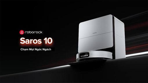 Roborock Saros 10 1 1 - ROBOT HÚT BỤI LAU NHÀ ROBOROCK SAROS 10