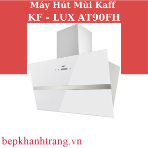 MÁY HÚT MÙI PHẲNG KAFF KF-LUX AT90FH