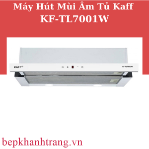 MÁY HÚT MÙI ÂM TỦ KAFF KF-TL7001W