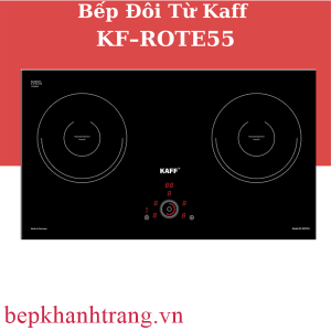 BẾP TỪ KAFF KF–ROTE55