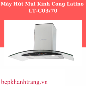 MÁY HÚT MÙI LATINO LT- C03/70