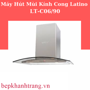 MÁY HÚT MÙI LATINO LT- C06/90