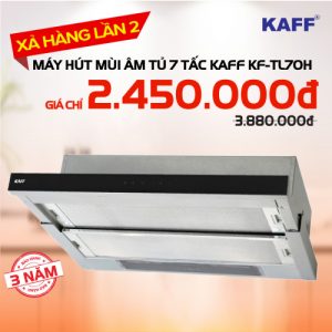 Máy hút mùi bếp âm tủ 7 tấc KAFF KF-TL70H