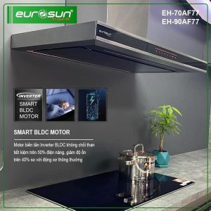 Máy hút mùi chữ T EUROSUN EH-70AF77 EH-90AF77
