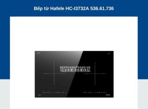 z3525777409695 3e24b907ae899b7873fab6a40920ebfa - Bếp Từ Âm 2 Vùng Nấu HC-I3732A Hafele 536.61.736